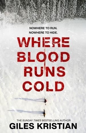 WHERE BLOOD RUNS COLD | 9781787635180 | GIILES KRISTIAN