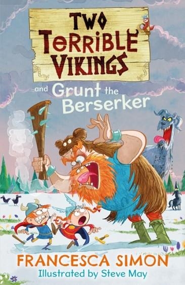 TWO TERRIBLE VIKINGS 02 AND GRUNT THE BERSERKER | 9780571349517 | FRANCESCA SIMON