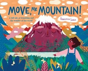 MOVE MR MOUNTAIN | 9781787418059 | FRANCESCA SANNA