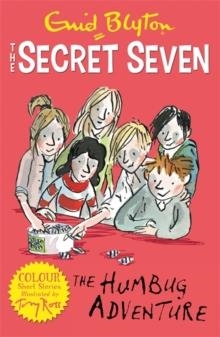 SECRET SEVEN COLOUR SHORT STORIES 02: THE HUMBUG ADVENTURE | 9781444927665 | ENID BLYTON