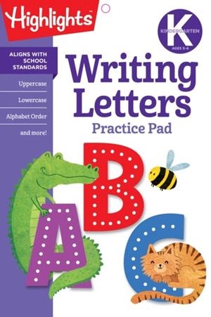 KINDERGARTEN WRITING LETTERS | 9781684371624 | HIGHLIGHTS PRESS