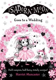 ISADORA MOON GOES TO A WEDDING | 9780192779533 | HARRIET MUNCASTER