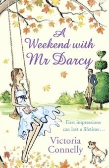 WEEKEND WITH MR DARCY, A | 9781847562258 | VICTORIA CONNELLY