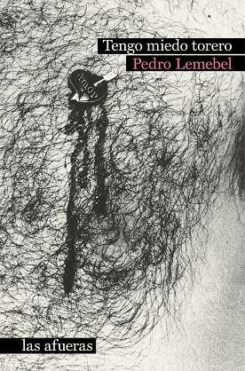TENGO MIEDO TORERO 6¦ED | 9788412244090 | EDRO LEMEBEL