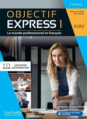 OBJECTIF EXPRESS A1/A2 3EME EDITION LIVRE ELEVE | 9782017153115