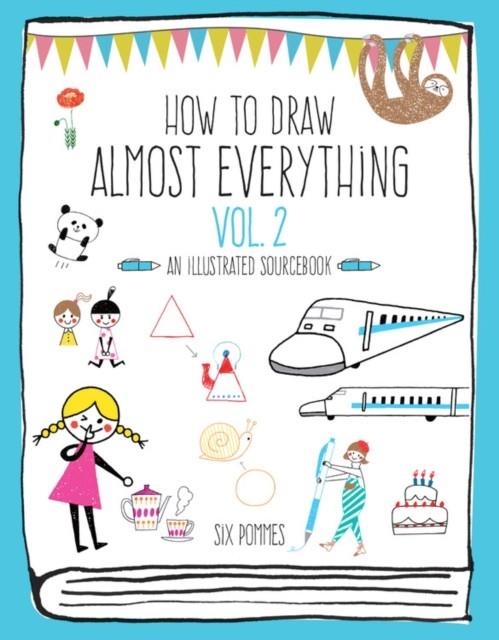 HOW TO DRAW ALMOST EVERYTHING V | 9781631598463 | VVAA