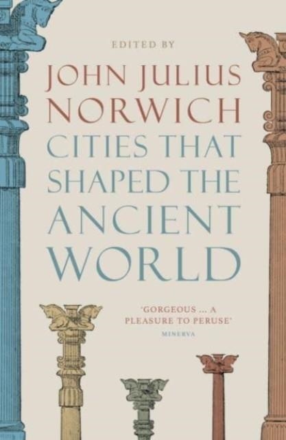 CITIES THAT SHAPED THE ANCIENT WO | 9780500293409