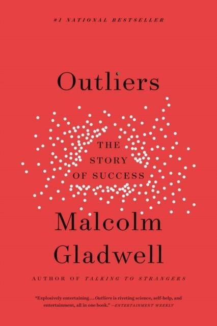 OUTLIERS: THE STORY OF SUCCESS | 9780316017930 | MALCOLM GLADWELL