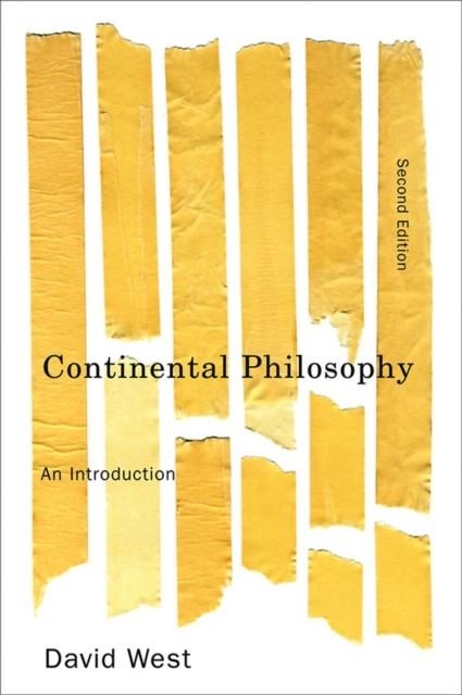 CONTINENTAL PHILOSOPHY: AN INTRODUCTION | 9780745645827 | DAVID WEST