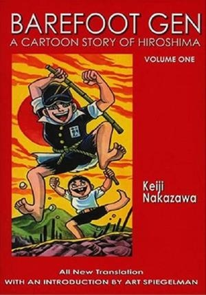 BAREFOOT GEN #1: A CARTOON STORY OF HIROSHIMA | 9780867196023 | KEIJI NAKAZAWA