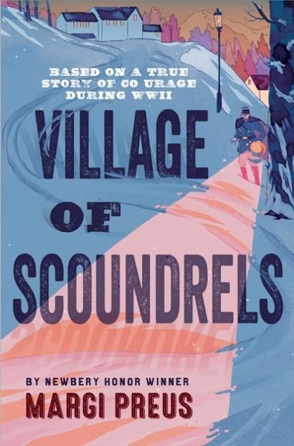 VILLAGE OF SCOUNDRELS | 9781419708978 | MARGI PREUS 