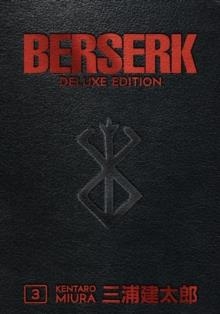 BERSERK DELUXE VOLUME 3 | 9781506712000 | KENTARO MIURA 