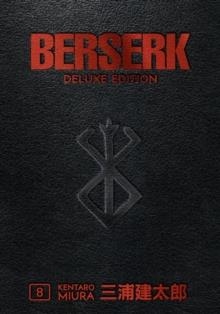 BERSERK DELUXE VOLUME 8 | 9781506717913 | KENTARO MIURA