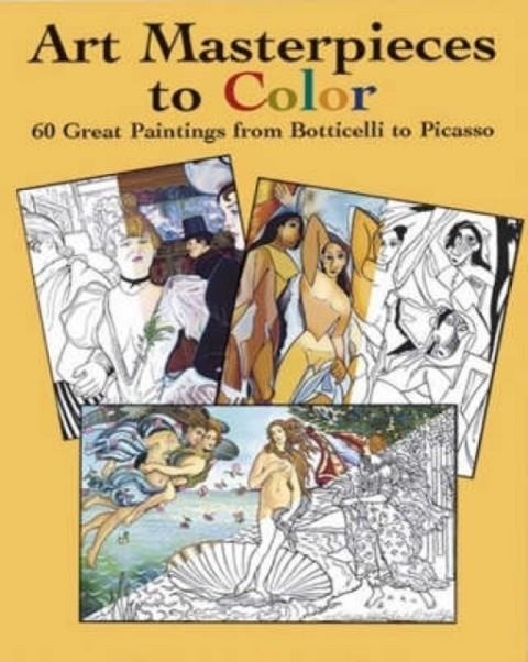 ART MASTERPIECES TO COLOUR : 60 GREAT PAINTINGS FROM BOTTICELLI TO PICCASSO | 9780486433813 | MARTY NOBLE