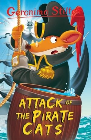 ATTACK OF THE PIRATE CATS | 9781782263630 | GERONIMO STILTON
