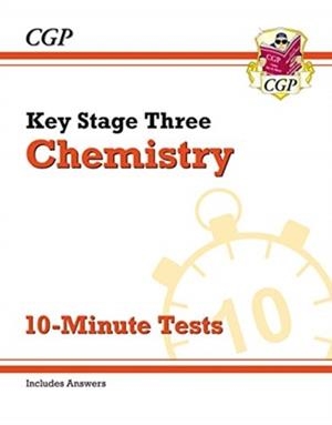 KS3 Chemistry 10-Minute Tests (with answers) | 9781789085808