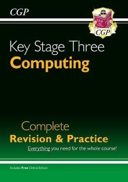 KS3 Computing Complete Revision & Practice | 9781789082791