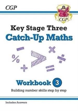 KS3 Maths Catch-Up Workbook 3 (with Answers) | 9781789080605