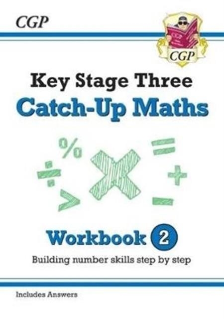 KS3 Maths Catch-Up Workbook 2 (with Answers) | 9781789080599