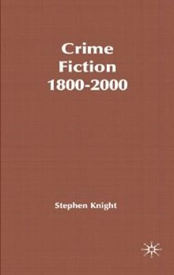 CRIME FICTION 1800-2000 | 9780333791790 | STEPHEN KNIGHT