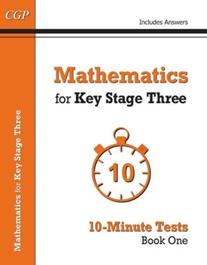 Mathematics for KS3: 10-Minute Tests - Book 1 (including Answers) | 9781782944751