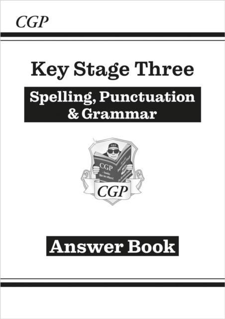 Spelling, Punctuation and Grammar for KS3 - Answers for Workbook | 9781782941163