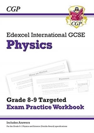 Edexcel International GCSE Physics: Grade 8-9 Targeted Exam Practice Workbook (with answers) | 9781789082388