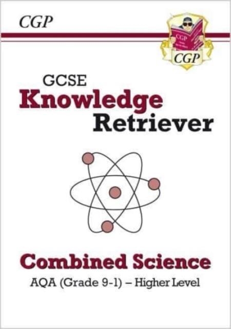 GCSE Combined Science AQA Knowledge Retriever - Higher | 9781789084979