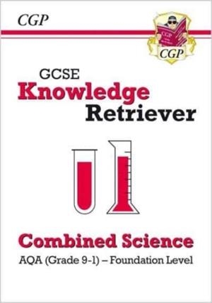 GCSE Combined Science AQA Knowledge Retriever - Foundation | 9781789084962