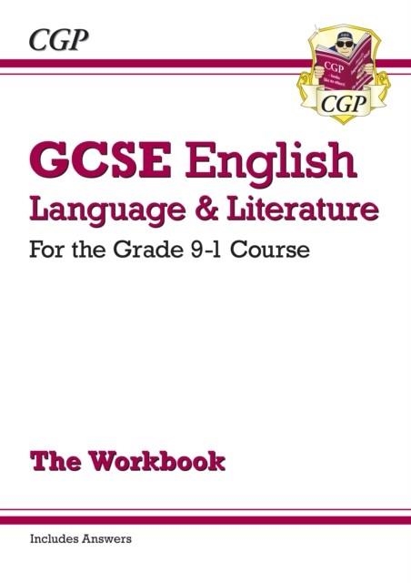 GCSE English Language and Literature Workbook - for the Grade 9-1 Courses (includes Answers) | 9781782943679