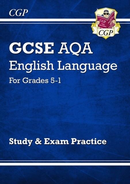 GCSE English Language AQA Study & Exam Practice: Grades 5-1 | 9781782944683
