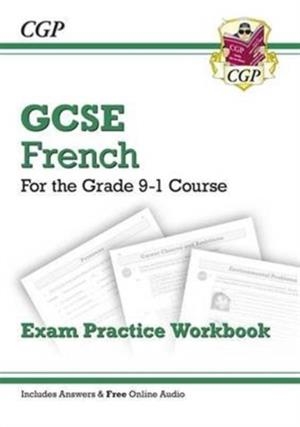 GCSE French Exam Practice Workbook - for the Grade 9-1 Course (includes Answers) | 9781782945352