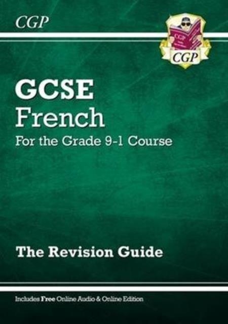 GCSE French Revision Guide - for the Grade 9-1 Course (with Online Edition) | 9781782945345