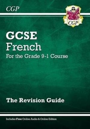 GCSE French Revision Guide - for the Grade 9-1 Course (with Online Edition) | 9781782945345