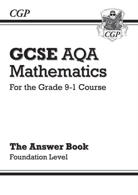 GCSE Maths AQA Answers for Workbook: Foundation - for the Grade 9-1 Course | 9781782943891