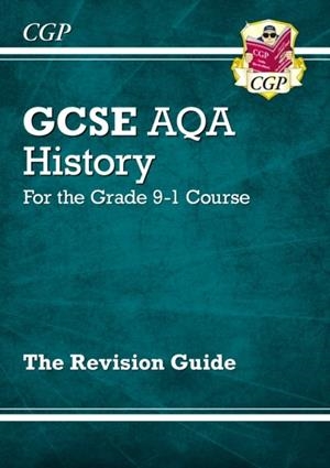 GCSE History AQA Revision Guide - for the Grade 9-1 Course | 9781782946045