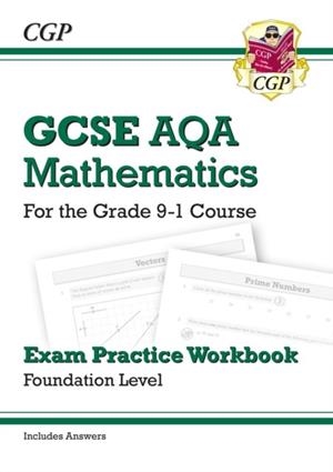 GCSE Maths AQA Exam Practice Workbook: Foundation - for the Grade 9-1 Course (includes Answers) | 9781782943907