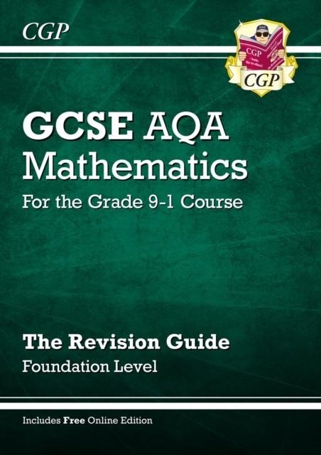 GCSE Maths AQA Revision Guide: Foundation inc Online Edition, Videos & Quizzes | 9781782943914