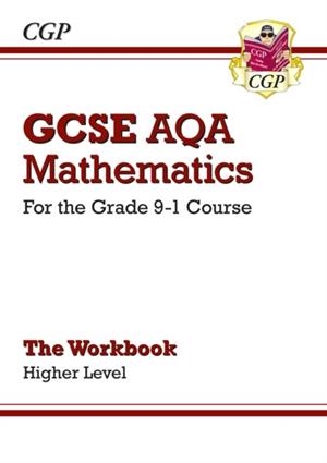 GCSE Maths AQA Workbook: Higher - for the Grade 9-1 Course | 9781782943976