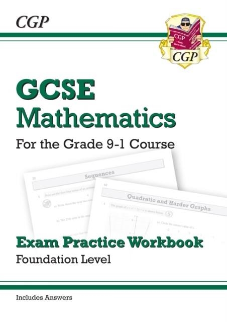 GCSE Maths Exam Practice Workbook: Foundation - for the Grade 9-1 Course (includes Answers) | 9781782943815