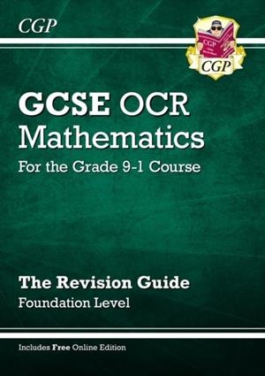 GCSE Maths OCR Revision Guide: Foundation inc Online Edition, Videos & Quizzes | 9781782943754