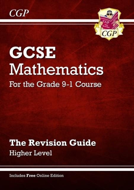 GCSE Maths Revision Guide: Higher inc Online Edition, Videos & Quizzes | 9781782943860