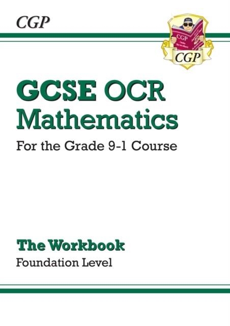 GCSE Maths OCR Workbook: Foundation - for the Grade 9-1 Course | 9781782943761
