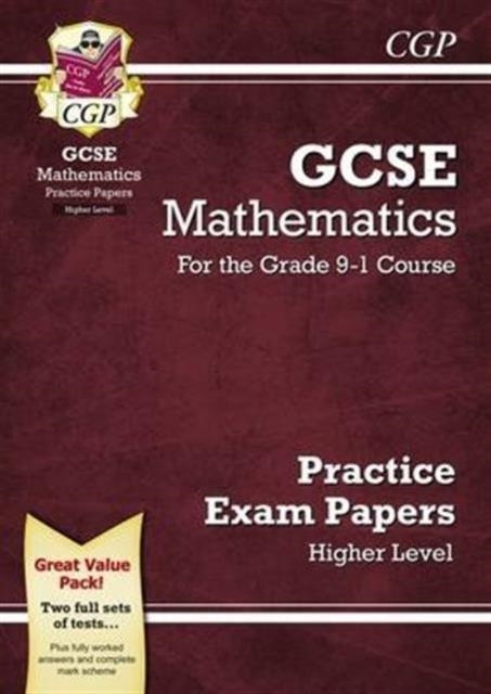 GCSE Maths Practice Papers: Higher - for the Grade 9-1 Course | 9781782946632