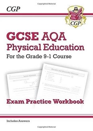 GCSE Physical Education AQA Exam Practice Workbook - for the Grade 9-1 Course (incl Answers) | 9781789080100