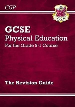 GCSE Physical Education Revision Guide - for the Grade 9-1 Course | 9781782945321