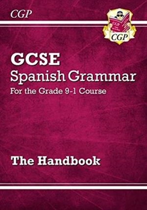 GCSE Spanish Grammar Handbook | 9781789082616
