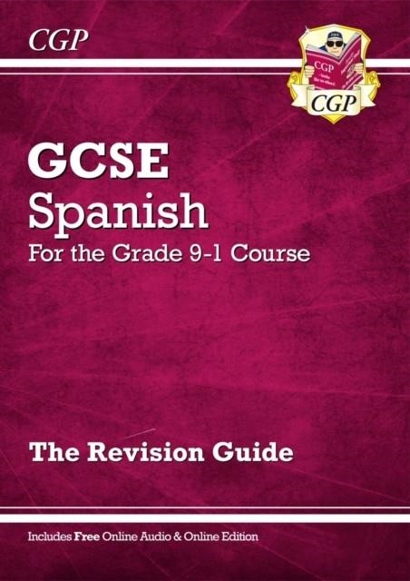 GCSE Spanish Revision Guide - for the Grade 9-1 Course (with Online Edition) | 9781782945437