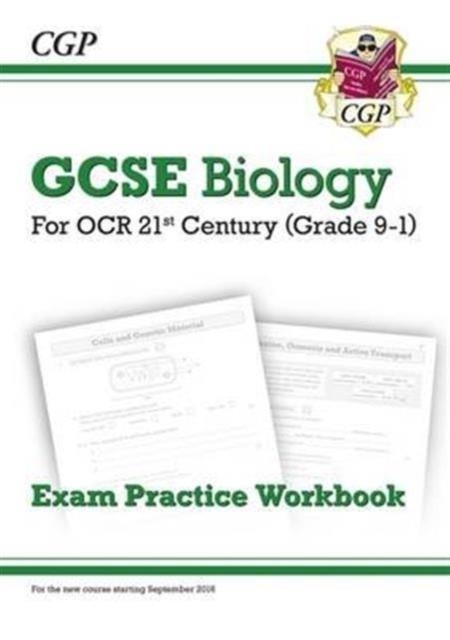 Grade 9-1 GCSE Biology: OCR 21st Century Exam Practice Workbook | 9781782945055