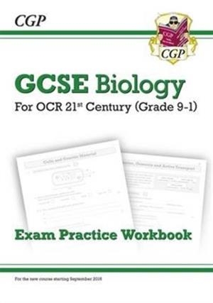 Grade 9-1 GCSE Biology: OCR 21st Century Exam Practice Workbook | 9781782945055